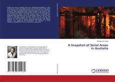 A Snapshot of Serial Arson in Australia kitap kapağı