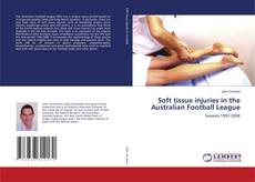 Soft tissue injuries in the Australian Football League kitap kapağı