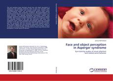 Capa do livro de Face and object perception in Asperger syndrome 