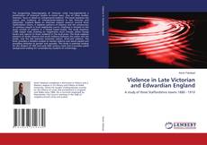 Capa do livro de Violence in Late Victorian and Edwardian England 