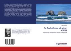 Capa do livro de Te Raekaihau and other works 