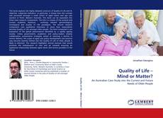 Bookcover of Quality of Life – Mind or Matter?