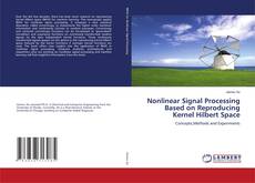 Nonlinear Signal Processing Based on Reproducing Kernel Hilbert Space kitap kapağı