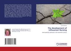 Couverture de The development of Lithuanian Nursing