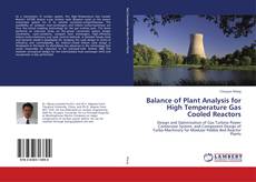 Balance of Plant Analysis for High Temperature Gas Cooled Reactors kitap kapağı