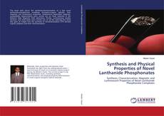 Synthesis and Physical Properties of Novel Lanthanide Phosphonates kitap kapağı