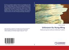 Portada del libro de Unknown Ku Hung-Ming