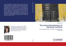 Portada del libro de The Internationalization of Domestic Conflicts