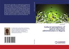 Portada del libro de Cultural perceptions of special education administrators in Nigeria