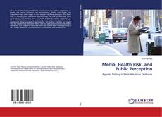 Media, Health Risk, and Public Perception的封面