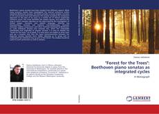 Portada del libro de "Forest for the Trees": Beethoven piano sonatas as integrated cycles