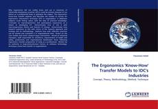 The Ergonomics ''Know-How'' Transfer Models to IDC''s Industries的封面