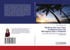 ‘Walking the Line’ Part-Europeans from Fiji Managing Type 2 Diabetes的封面