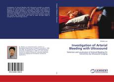 Investigation of Arterial Bleeding with Ultrasound的封面