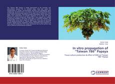 Buchcover von In vitro propagation of “Taiwan 786” Papaya