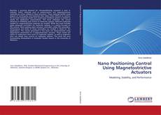 Portada del libro de Nano Positioning Control Using Magnetostrictive Actuators