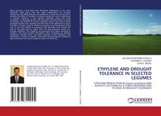 Copertina di ETHYLENE AND DROUGHT TOLERANCE IN SELECTED LEGUMES