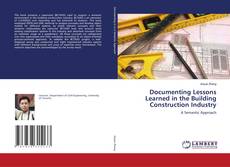 Documenting Lessons Learned in the Building Construction Industry的封面