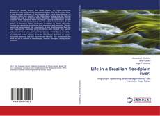 Bookcover of Life in a Brazilian floodplain river: