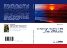 Unmasking Complexity in the Study of Motivation kitap kapağı