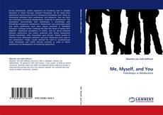 Bookcover of Me, Myself, and You