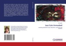 Capa do livro de Jazz Cats Unmasked 
