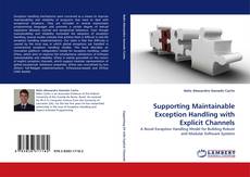 Capa do livro de Supporting Maintainable Exception Handling with Explicit Channels 