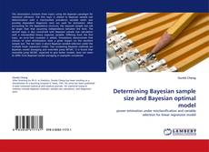 Bookcover of Determining Bayesian sample size and Bayesian optimal model