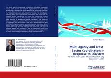 Buchcover von Multi-agency and Cross-Sector Coordination in Response to Disasters