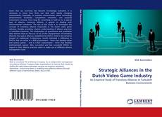 Capa do livro de Strategic Alliances in the Dutch Video Game Industry 
