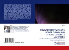 Copertina di EQUIVARIANT SYMPLECTIC HODGE THEORY AND STRONG LEFSCHETZ MANIFOLDS