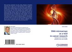 Copertina di DNA microarrays as a tool in cancer research