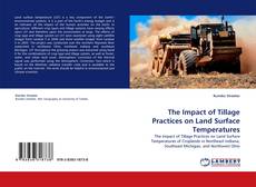 Portada del libro de The Impact of Tillage Practices on Land Surface Temperatures