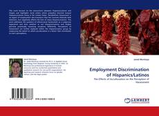 Employment Discrimination of Hispanics/Latinos kitap kapağı