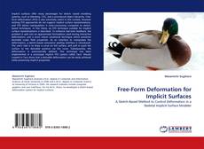 Bookcover of Free-Form Deformation for Implicit Surfaces