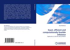 Couverture de Exact, efficient and computationally feasible inference