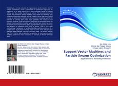 Portada del libro de Support Vector Machines and Particle Swarm Optimization