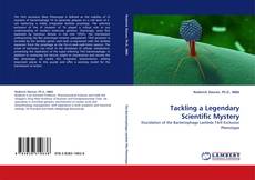 Bookcover of Tackling a Legendary Scientific Mystery
