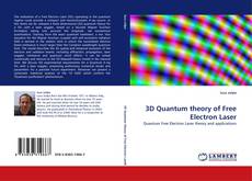 Bookcover of 3D Quantum theory of Free Electron Laser
