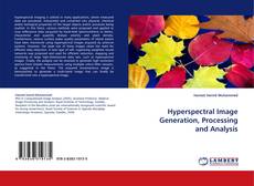 Couverture de Hyperspectral Image Generation, Processing and Analysis
