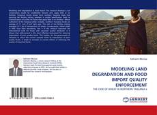 Bookcover of MODELING LAND DEGRADATION AND FOOD IMPORT QUALITY ENFORCEMENT