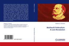 Buchcover von Bolshevik Federalism: A Lost Revolution