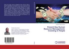 Couverture de Present Day Human Resource Management; Investing in People