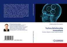 Bookcover of Techno-Relationship Innovations