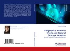 Buchcover von Geographical Proximity Effects and Regional Strategic Networks