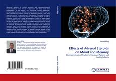 Couverture de Effects of Adrenal Steroids on Mood and Memory