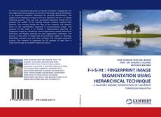 Buchcover von F-I-S-Ht : FINGERPRINT IMAGE SEGMENTATION USING HIERARCHICAL TECHNIQUE