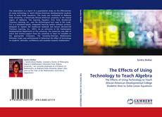 Buchcover von The Effects of Using Technology to Teach Algebra