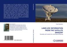 LAND-USE INFORMATION FROM THE SATELLITE IMAGERY kitap kapağı