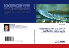 Portada del libro de Telerehabilitation as a clinical tool for Physiotherapists